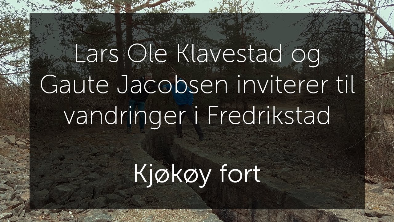 Lars Ole Klavestad og Gaute Jacobsen inviterer til vandringer i Fredrikstad: Kjøkøy fort