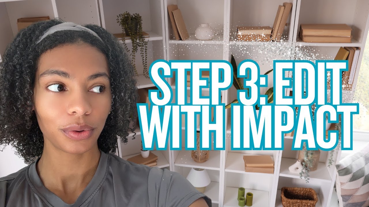 Step 3: Edit With Impact | Seven Steps to Self-Publishing