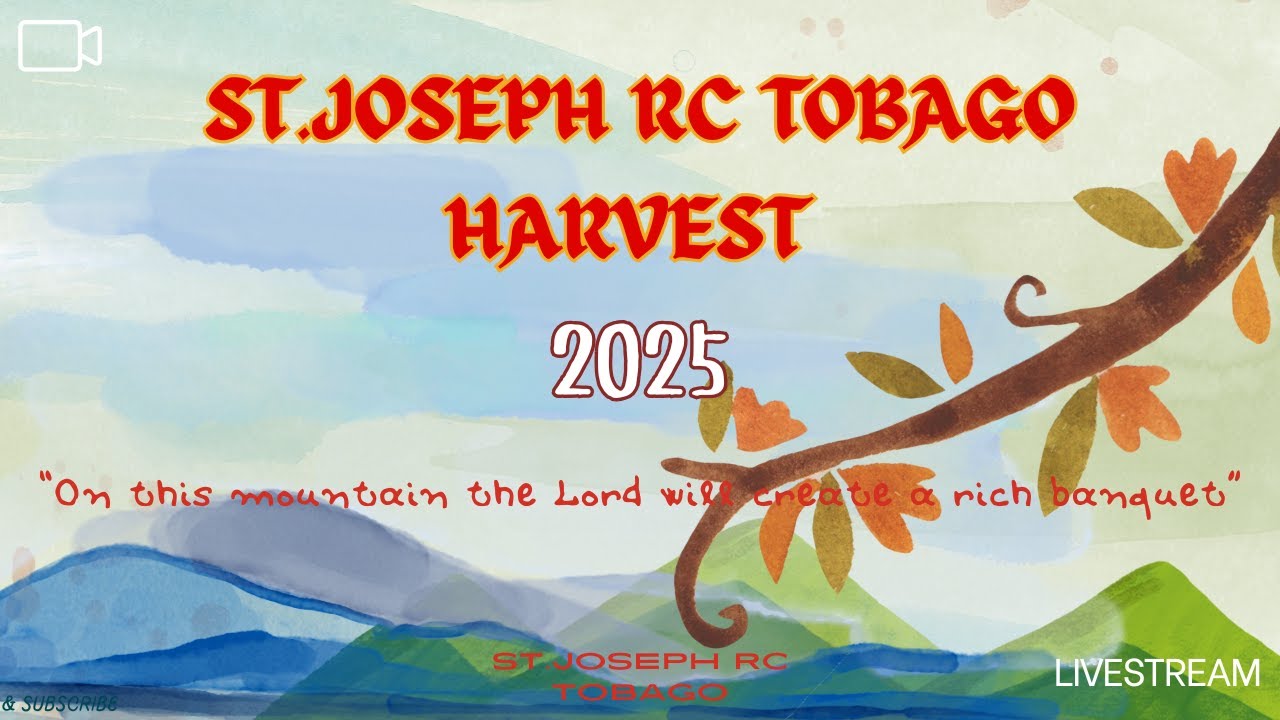 ST.JOSEPH RC TOBAGO HARVEST 2025