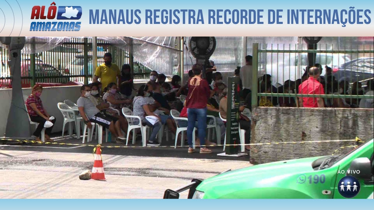 MANAUS REGISTRA RECORDE DE INTERNAÇÕES POR COVID-19 EM UM ÚNICO DIA