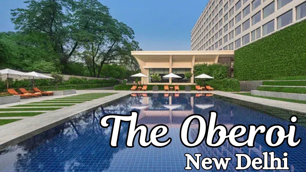 The Oberoi, New Delhi | Best Luxury & Business Hotel in Delhi