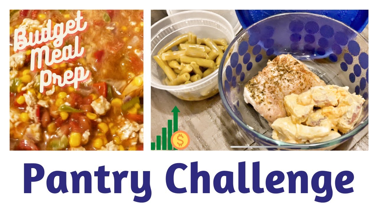 Pantry Challenge Meal Prep | Fridge and Freezer Clean Out | Budget Meals | Low Buy Cooking