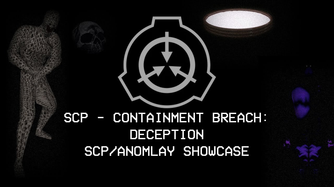 SCP CB - Deception: SCP/Anomaly Showcase