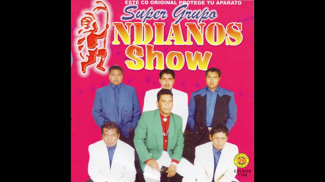 Super Grupo Indianos Show - Super Grupo Indianos Show (Disco Completo)