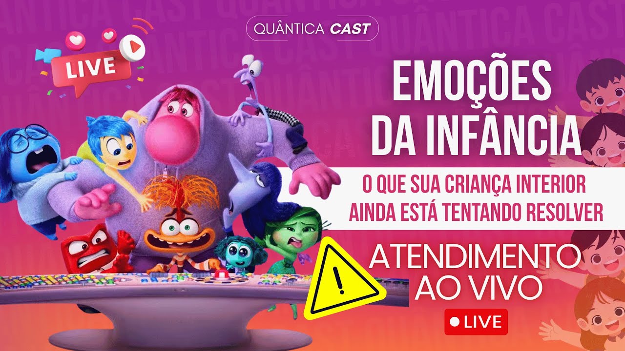 Emoções da Infância - O que sua criança interior ainda está tentando resolver!