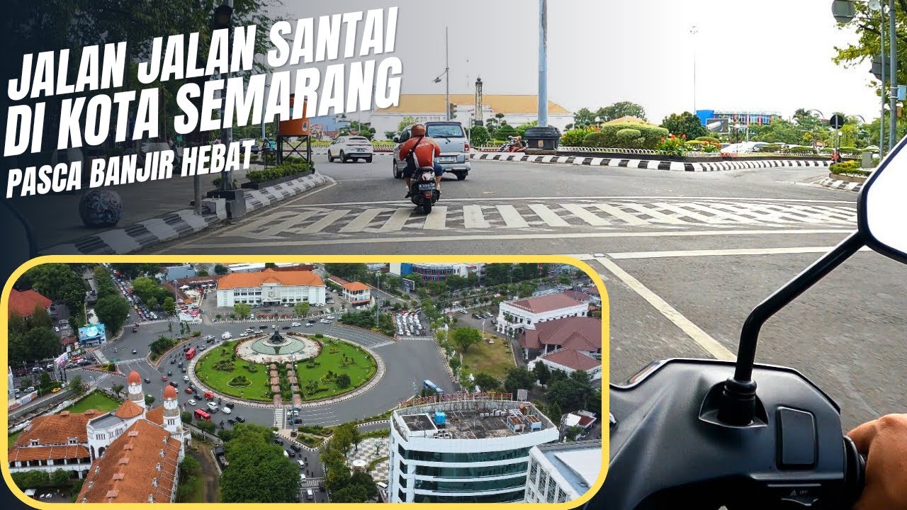 Jalan Jalan di Kota Semarang Jawa Tengah | Kota Semarang Info