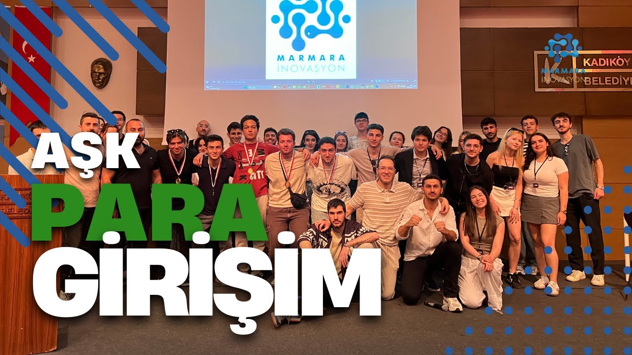 Aşk, Para, Girişim | Marmara İnovasyon Kulübü Etkinliği