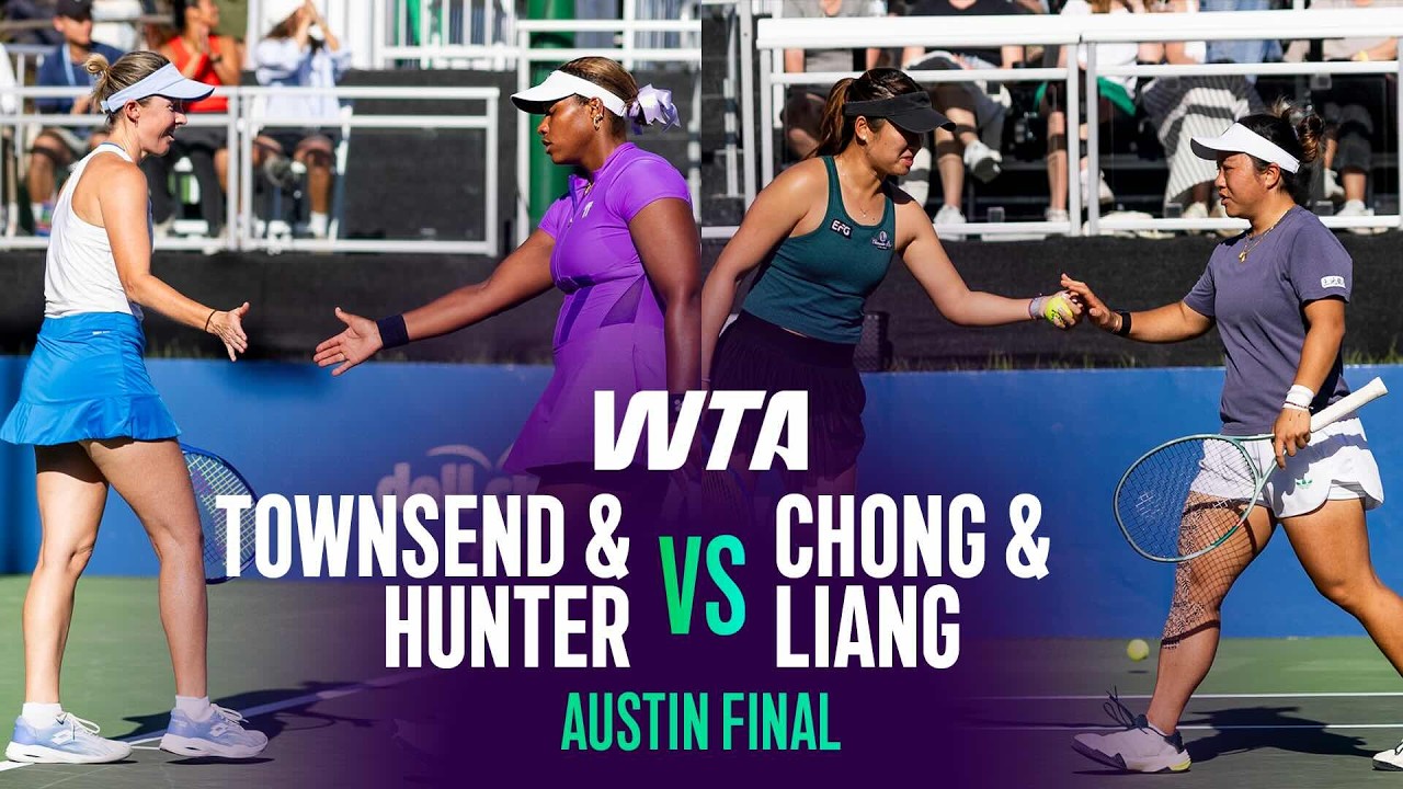 Townsend/Hunter vs. Chong/Liang | 2026 Austin Doubles Final | WTA Match Highlights