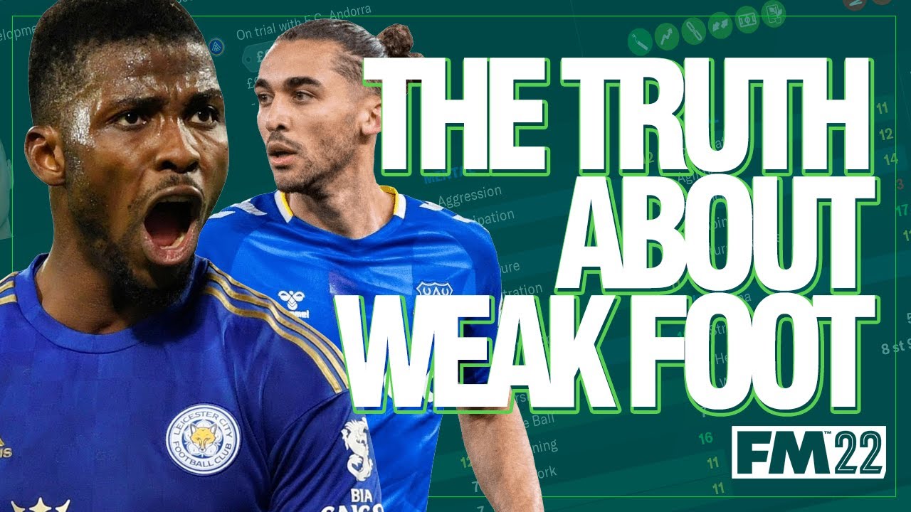 Does having a weak foot MATTER in Football Manager? | FM22 Tips and Tricks