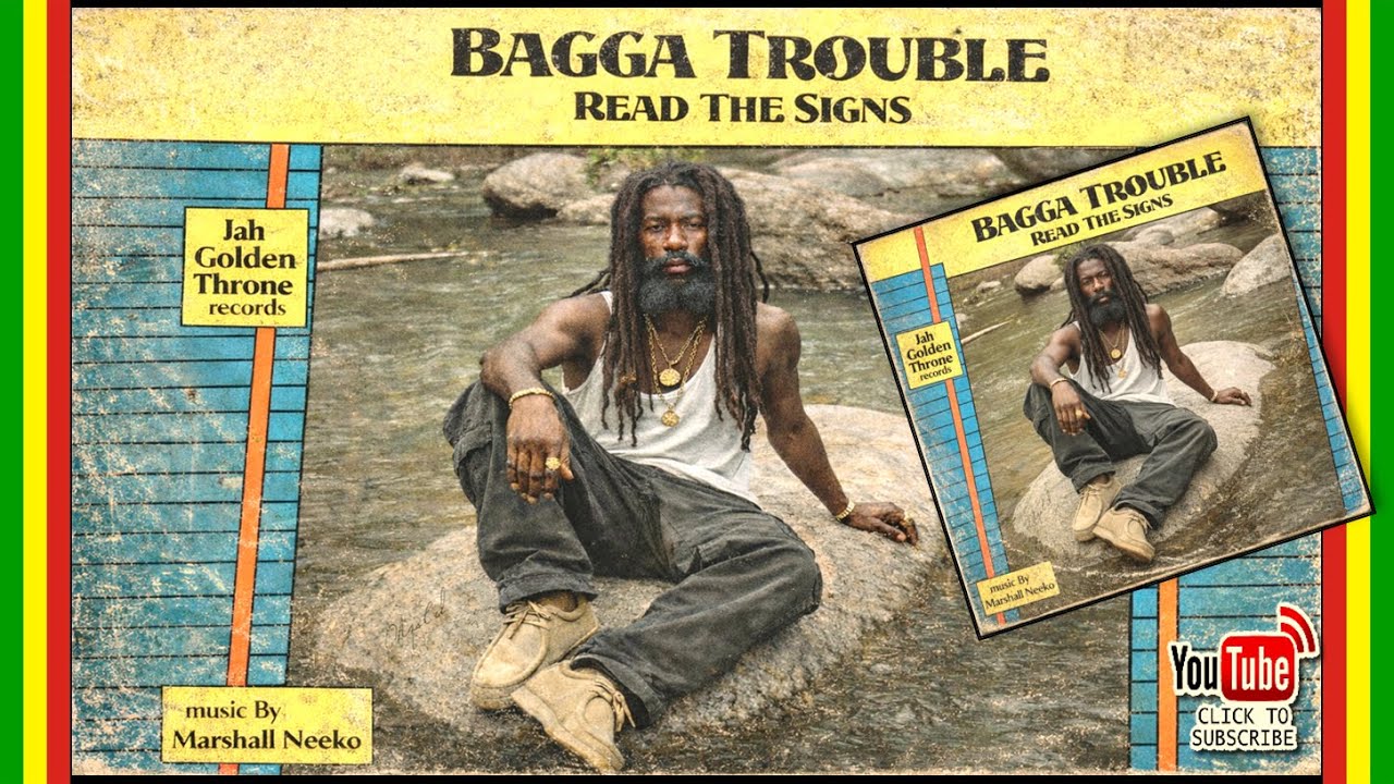 Bagga Trouble - Read The Signs (Jah Golden Throne x Marshall Neeko) Official Album Promo-Mix (2026)