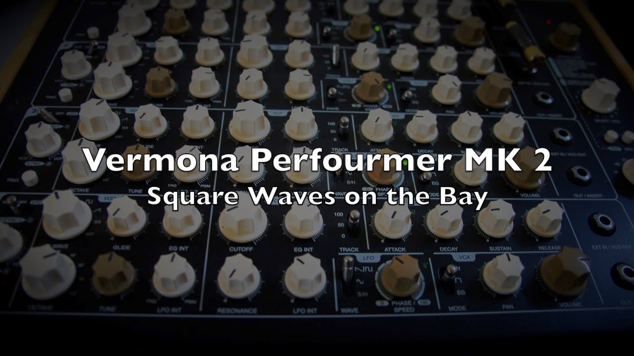Vermona PERfourMER MK 2 - Square Waves on the Bay