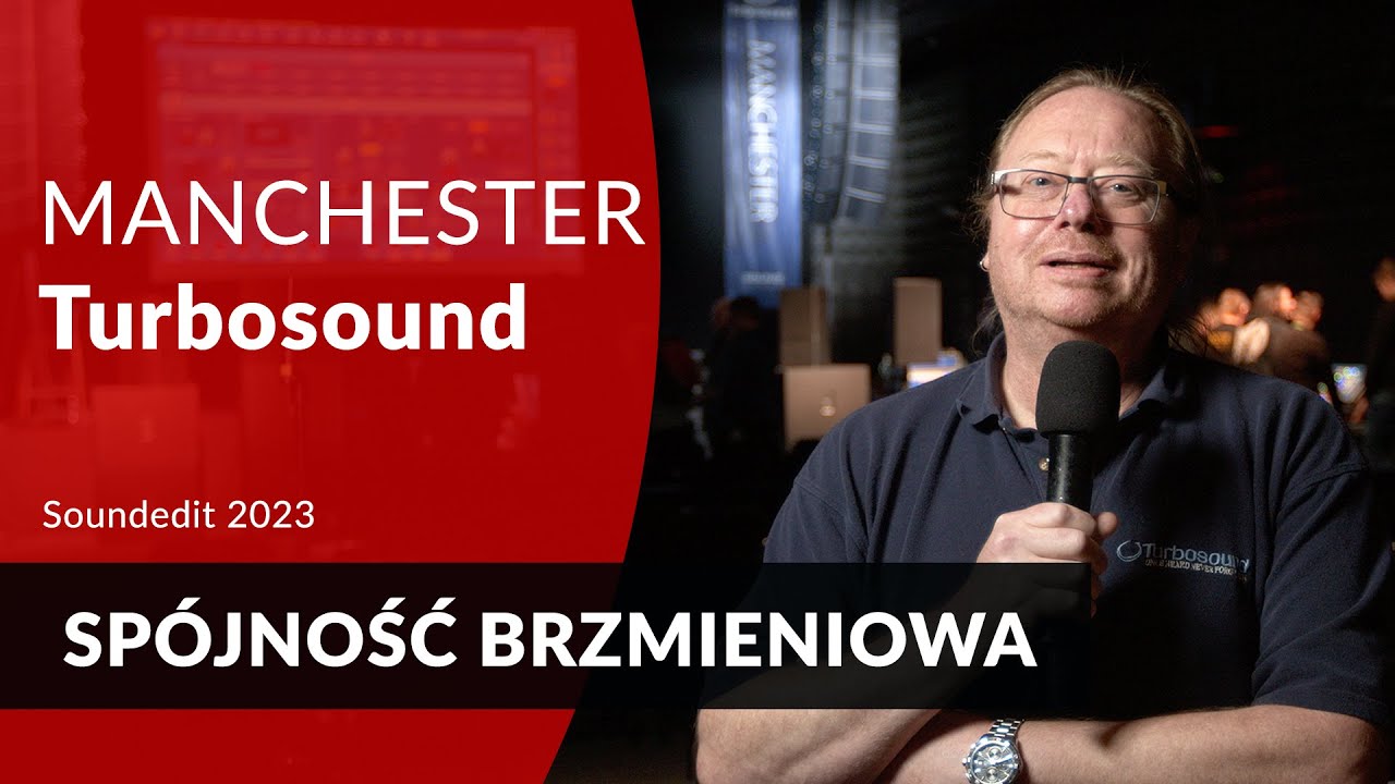 Turbosound Manchester: Sp&oacute;jność&nbsp;to najlepsze określenie tego systemu nagłośnienia