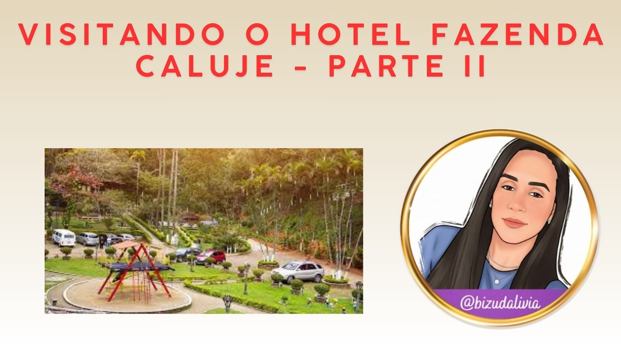 HOTEL FAZENDA CALUJE - PARTE II