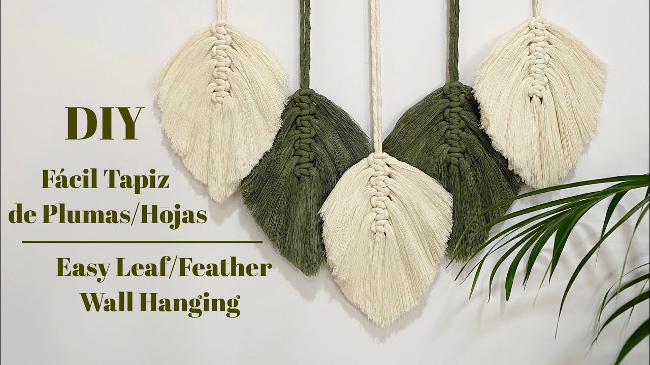 DIY Fácil Tapiz de Plumas/Hojas | DIY Easy Macrame Leaf Wall Hanging