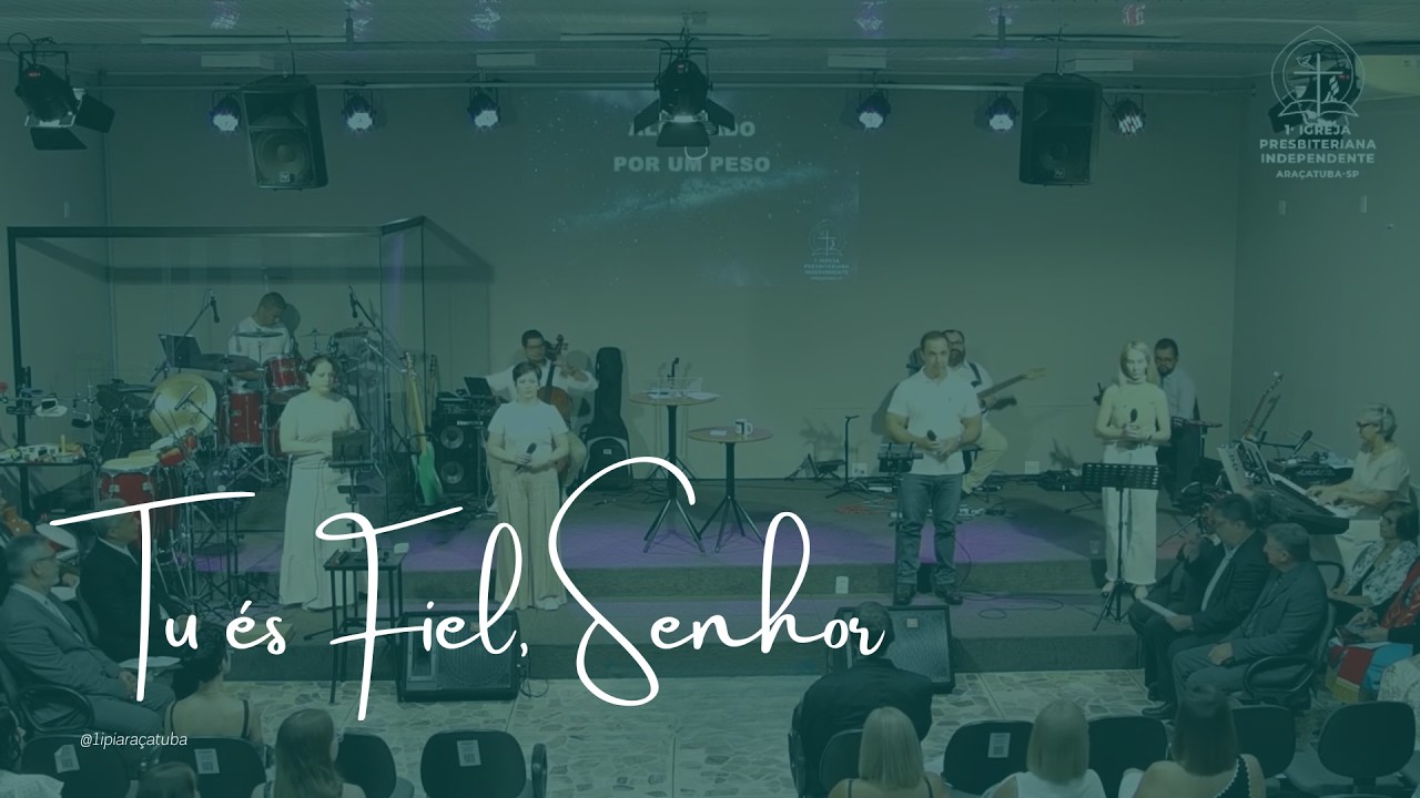 Tu és Fiel, Senhor | Louvor 1ª IPI Araçatuba | Culto 10/01/26