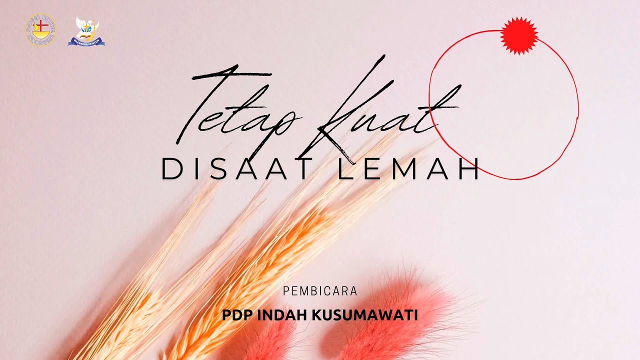LIVE IBADAH FELLOWSHIP | TETAP KUAT DISAAT LEMAH |