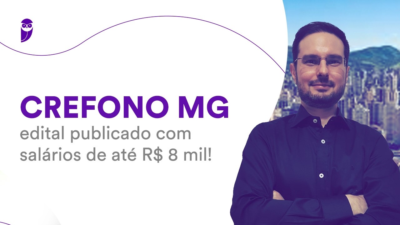 Concurso CREFONO 6: edital publicado com salários de até R$ 8 mil!