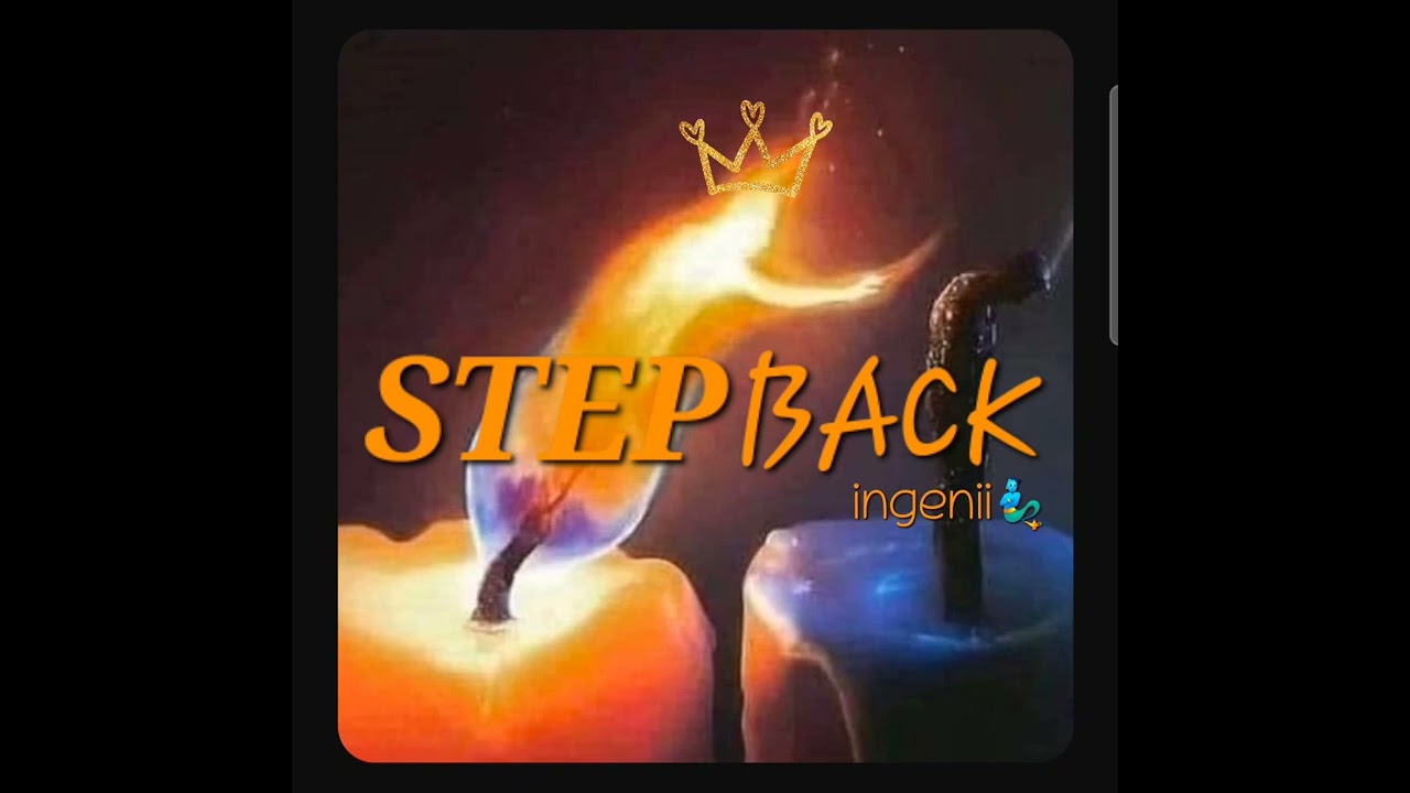 🔥  STEP BACK 🔥