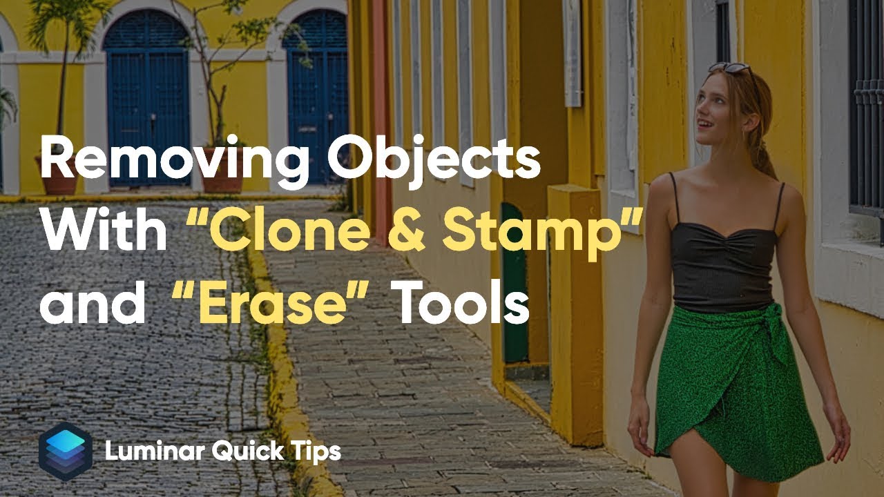 Removing Objects With “Clone & Stamp” and “Erase” Tools | Luminar Quick Tips