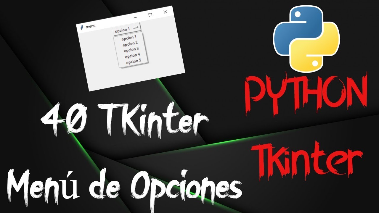 40 - Menú de Opciones - Tkinter