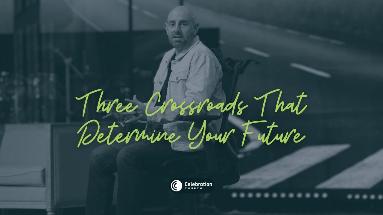 Three Crossroads That Determine Your Future | 11.30.2025
