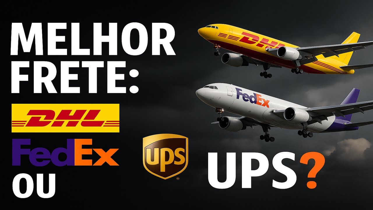 DHL, FedEx ou UPS? Qual o Melhor Frete para Importar do Alibaba na (CHINA)?