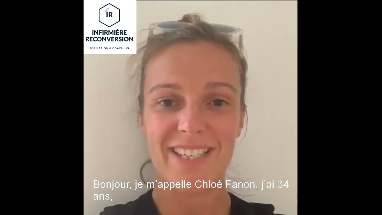Infirmiere Reconversion Témoignage Chloé