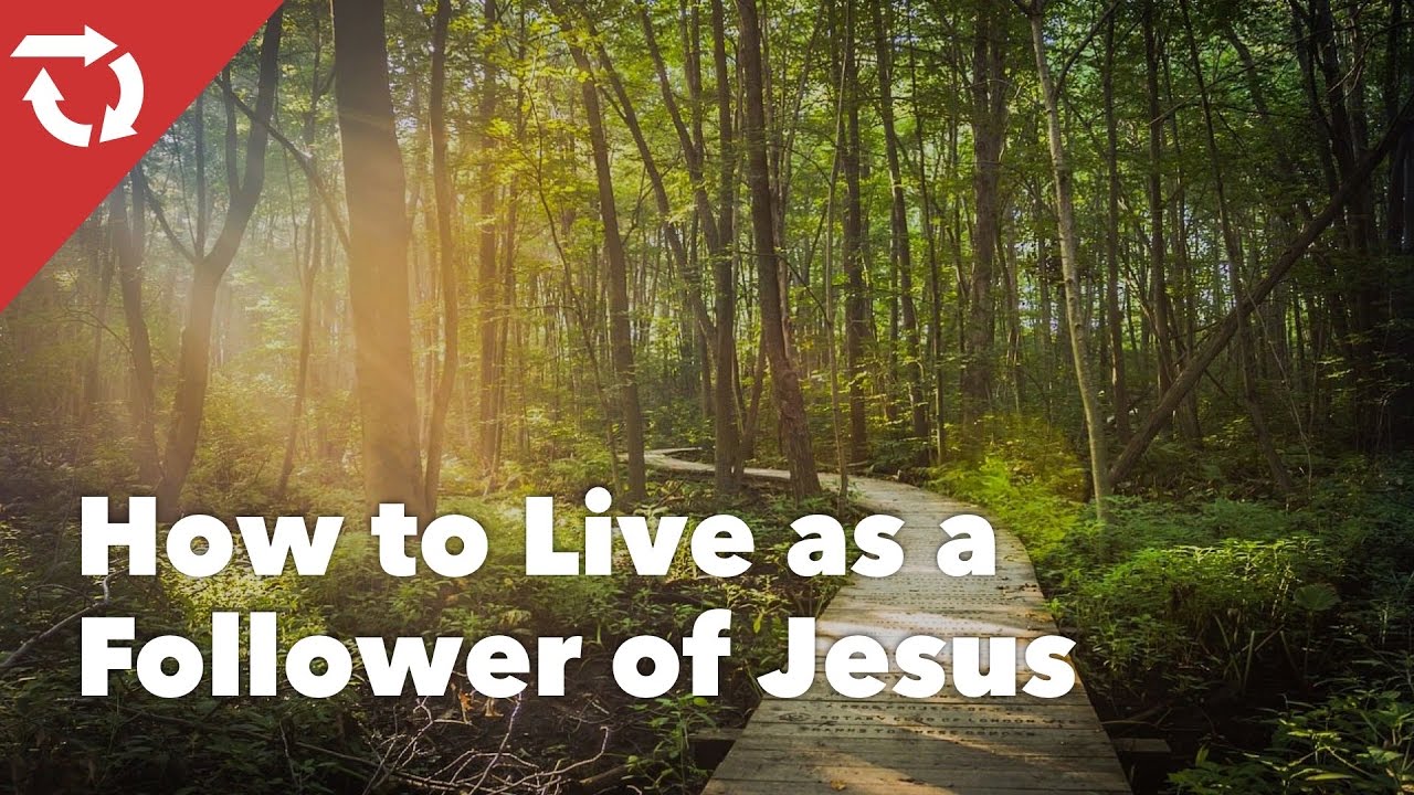 How to Live as a Follower of Jesus | Foundations #2