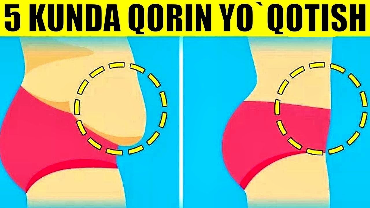QORINDAGI YOG`LARDAN HECH QANDAY MASHQLARSIZ UY SHAROITIDA HALOS BO`LISH. 10 TA USULI