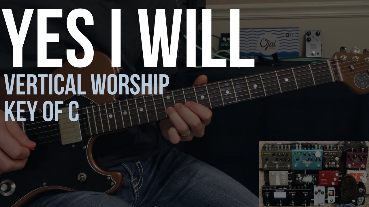 Yes I Will | Lead Guitar | Vertical Worship