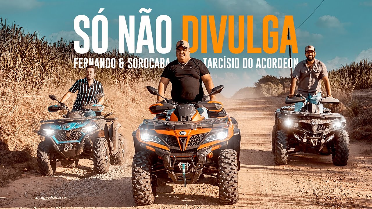 Fernando & Sorocaba, Tarc&iacute;sio do Acordeon - S&oacute; N&atilde;o Divulga (Clipe Oficial)