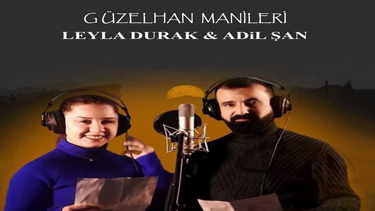 Adil Şan - Leyla Durak - G&uuml;zel Han (Official Video Klip)