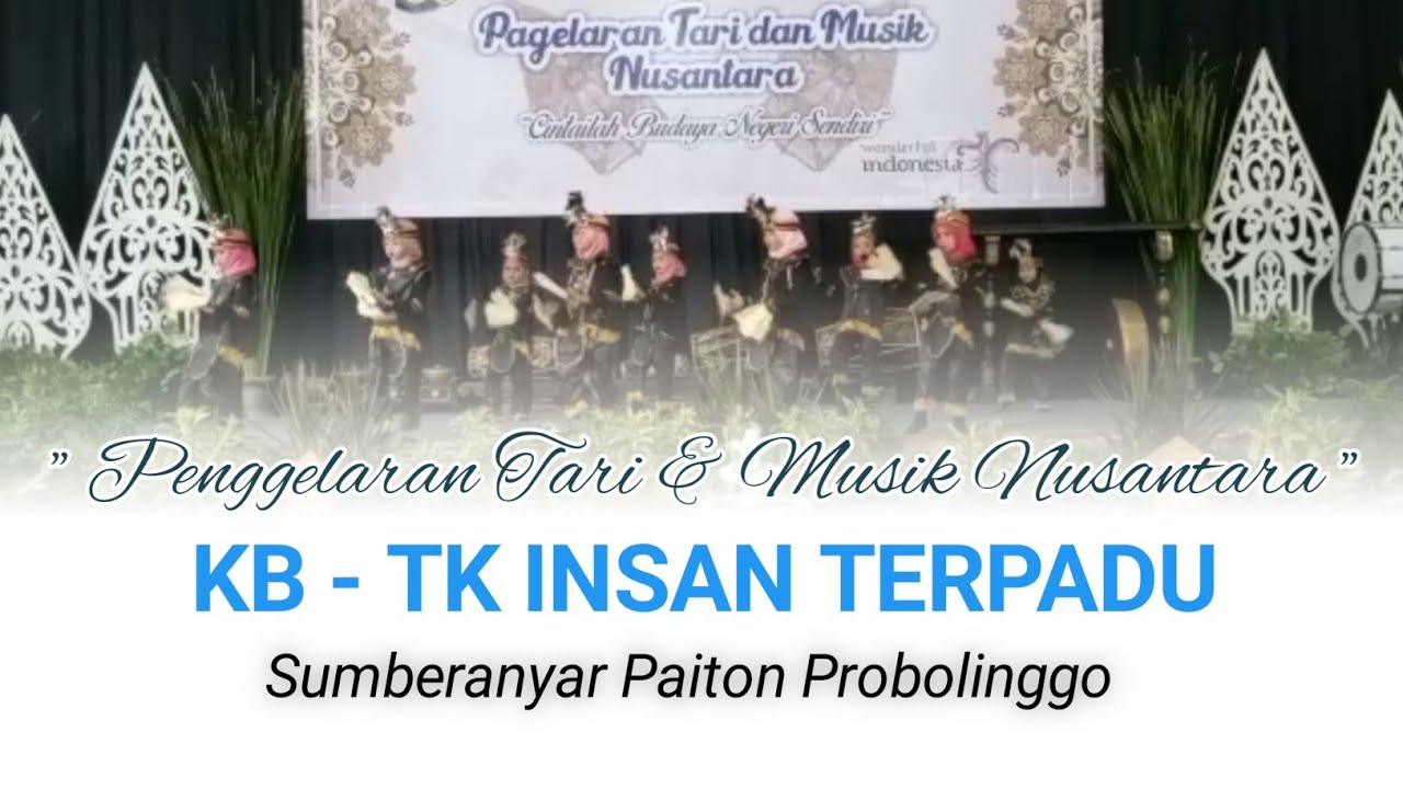 Penggelaran Tari & Musik Nusantara | KB TK INSAN TERPADU