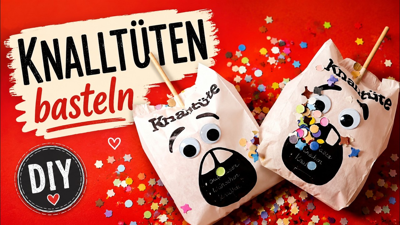 KNALLTÜTEN basteln 2025 aus Butterbrottüten 💥 Aufblasen - Wünschen - Knallen! Fasching / Silvester