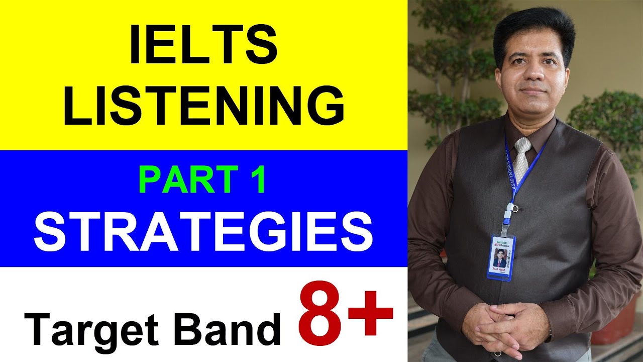 IELTS LISTENING STRATEGIES FOR 8 BAND BY ASAD YAQUB