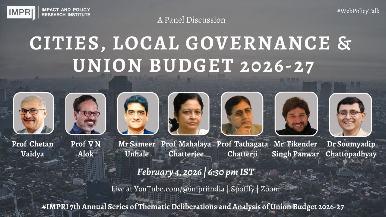 Cities, Local Governance and Union Budget 2026-27 PanelDiscussion IMPRI #webpolicytalk live