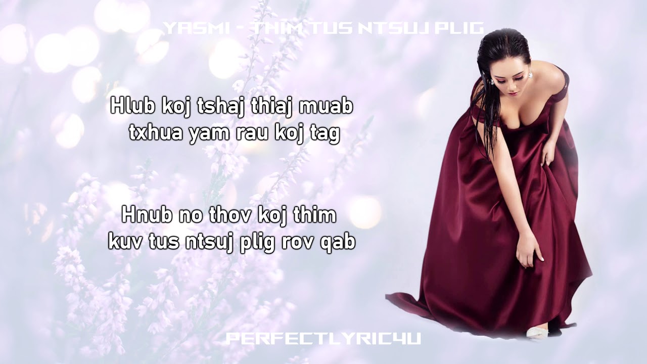 Yasmi - Thim Tus Ntsuj Plig (Lyrics_ Hmong Song)