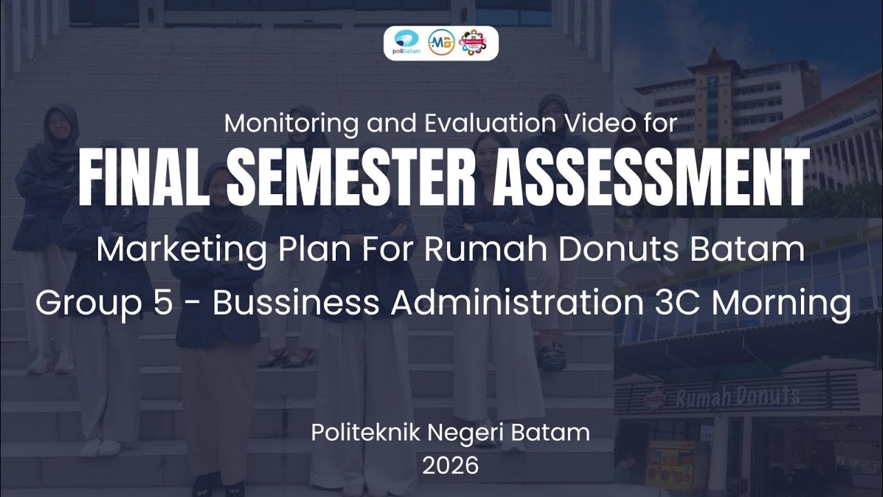MARKETING PLAN FOR RUMAH DONUTS BATAM | FINAL MONITORING AND EVALUTION | GROUP 5 ABT 3C MORNING