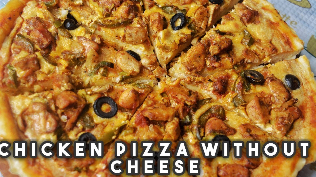 Chicken Pizza Without Cheese | Easy Recipe | Tasty Recipe | Homemade Pizza | Pizza Recipe