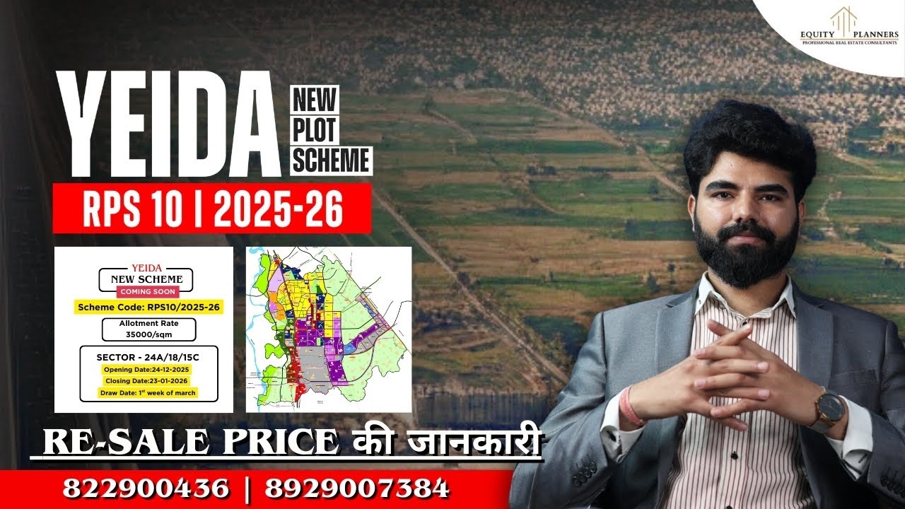 YEIDA New Plot Scheme | RPS-10/2025-26 | Sector-18,15C & 24A | Explained!