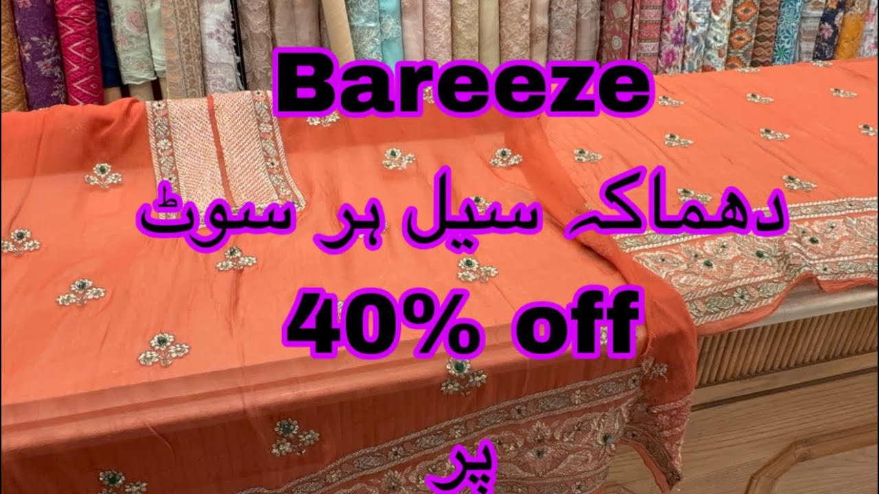 Bareeze flat 40% off on all entire winter & summer collection 2026