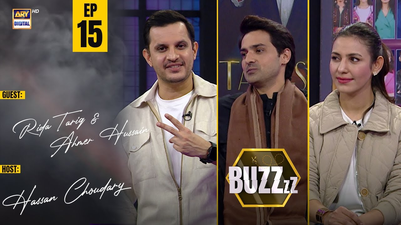 Exclusive Chat with Rida Tariq & Ahmer Hussain | Buzz | EP 15 | ARY Digital