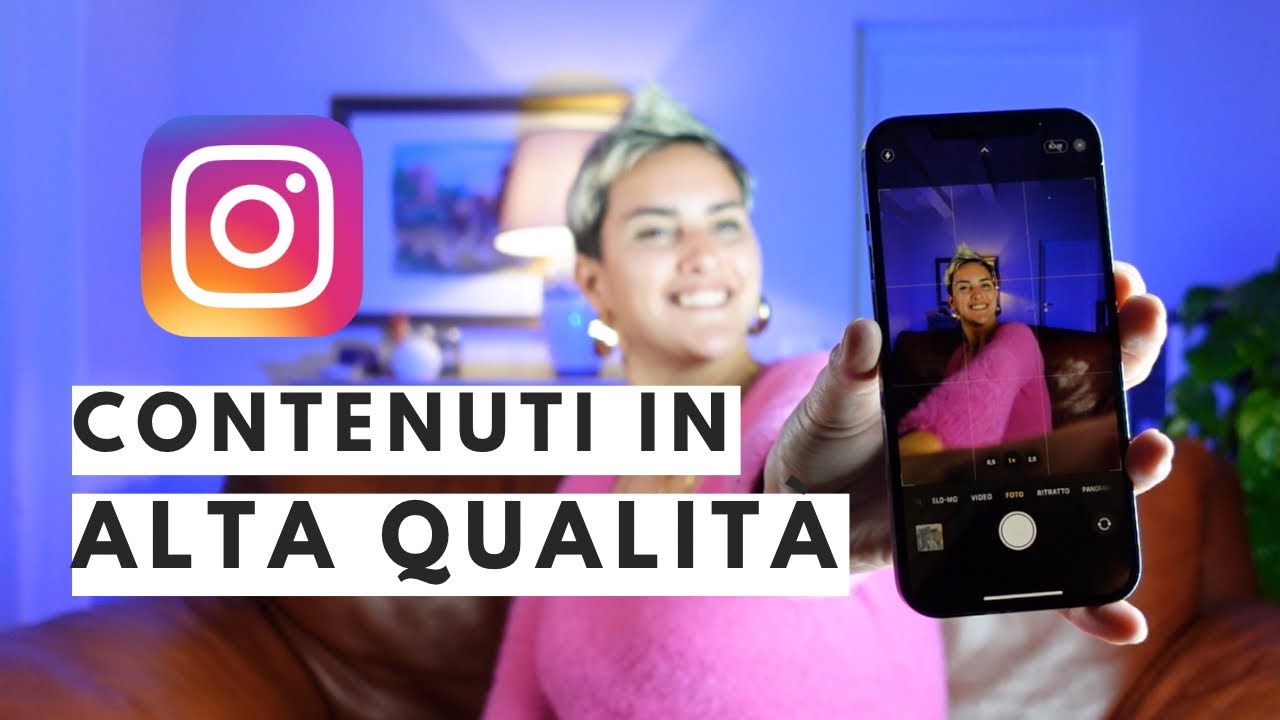 Foto e Video in alta qualit&agrave; per Instagram Reels e TikTok | 4K la guida del 2023 #fotografia