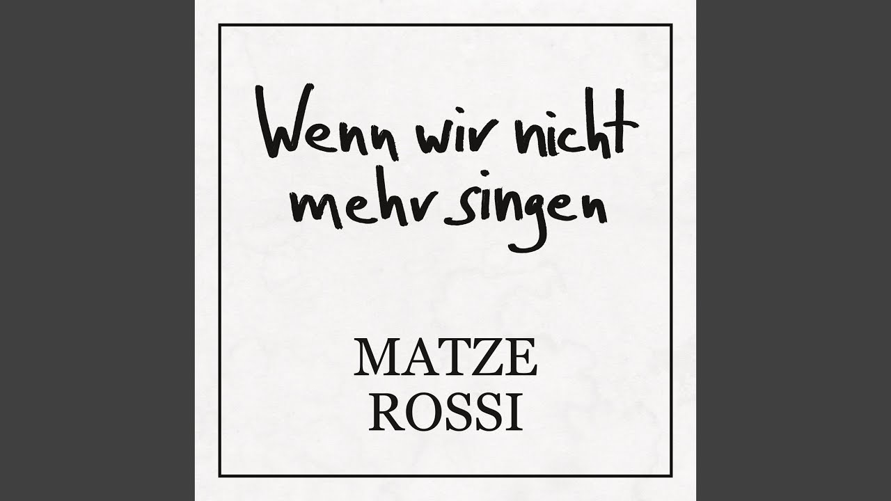 Wenn wir nicht mehr singen