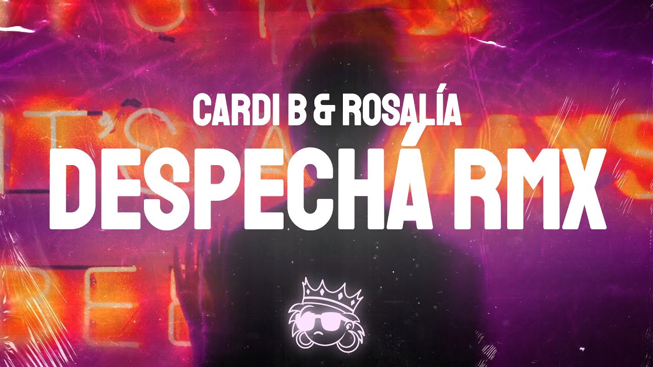 ROSALÍA, Cardi B - DESPECHÁ RMX (Letra/Lyrics)