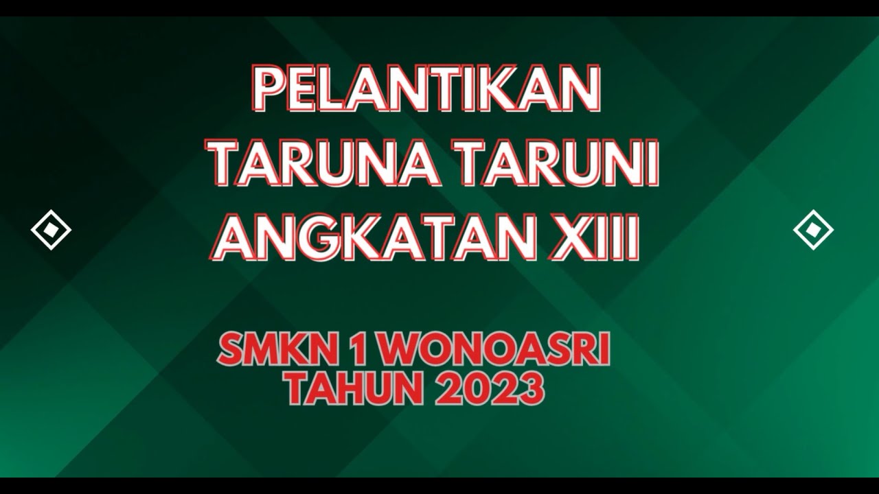 PELANTIKAN TARUNA TARUNI ANGKATAN XIII SMKN 1 WONOASRI TAHUN 2023