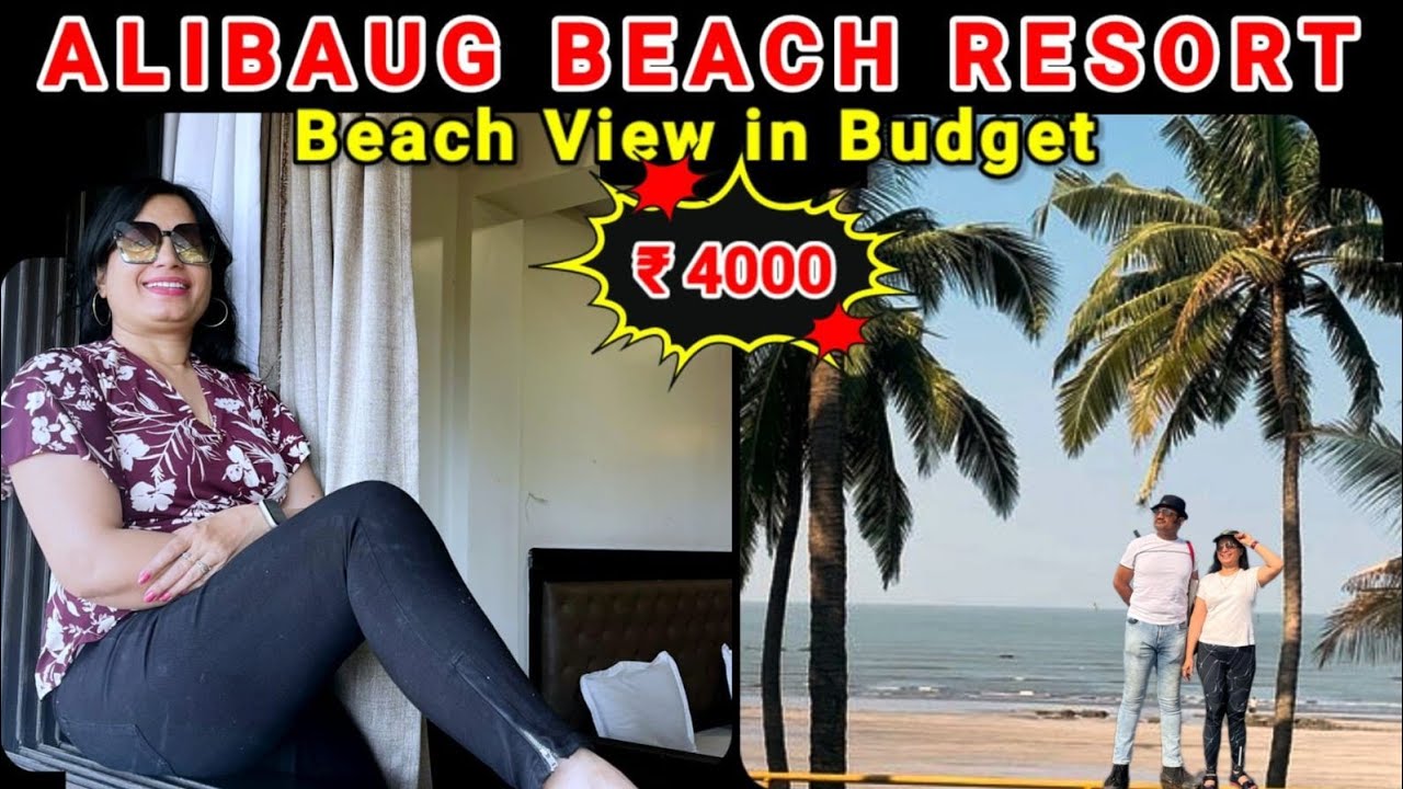 Alibaug Beach Resort ⛱️  in Budget | Beach View at Rs 4000 per day | Sanman Beach Resort