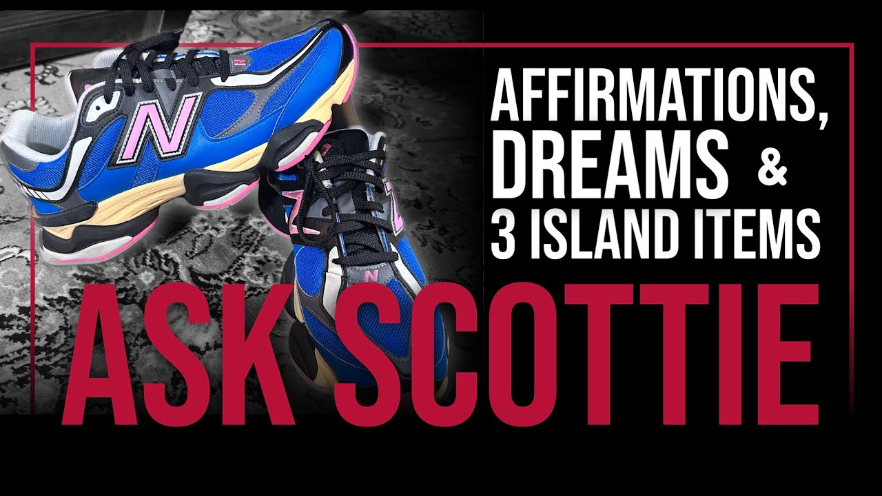 just BE presents: ASK SCOTTIE - Affirmations, Dreams & 3 Island Items with Laturel