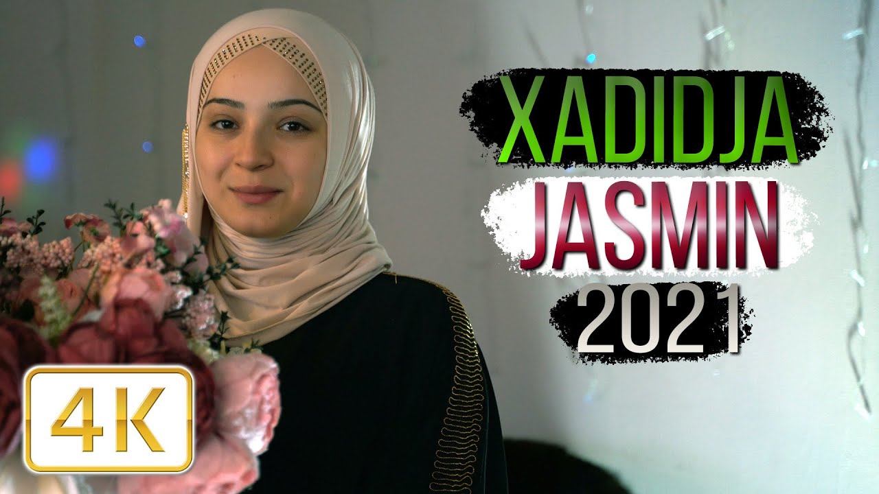 Xadidja - Jasmin (New 2021) Хадиджа - Жасмин