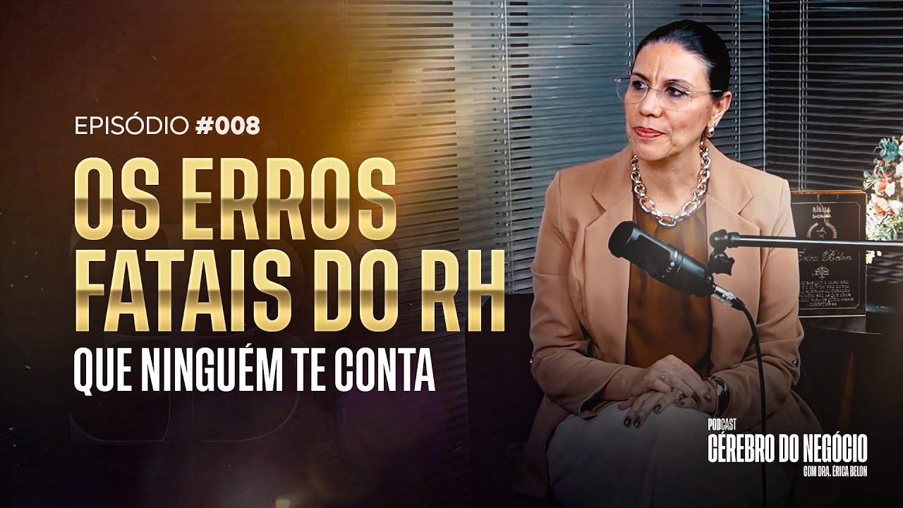 O SEGREDO para contratar as pessoas certas para o cargo certo | Podcast Cérebro do Negócio #008